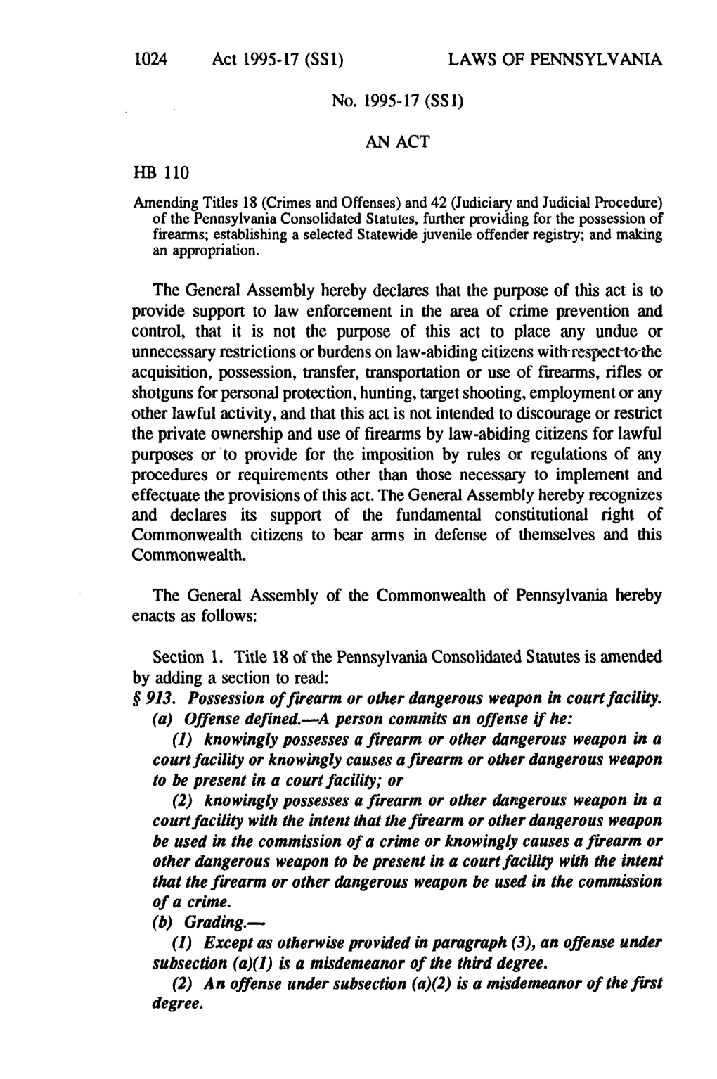 The General Assembly Hereby Declares That the Purpose of This Act Is to Provide Support to Law Enforcement in the Area of Crime