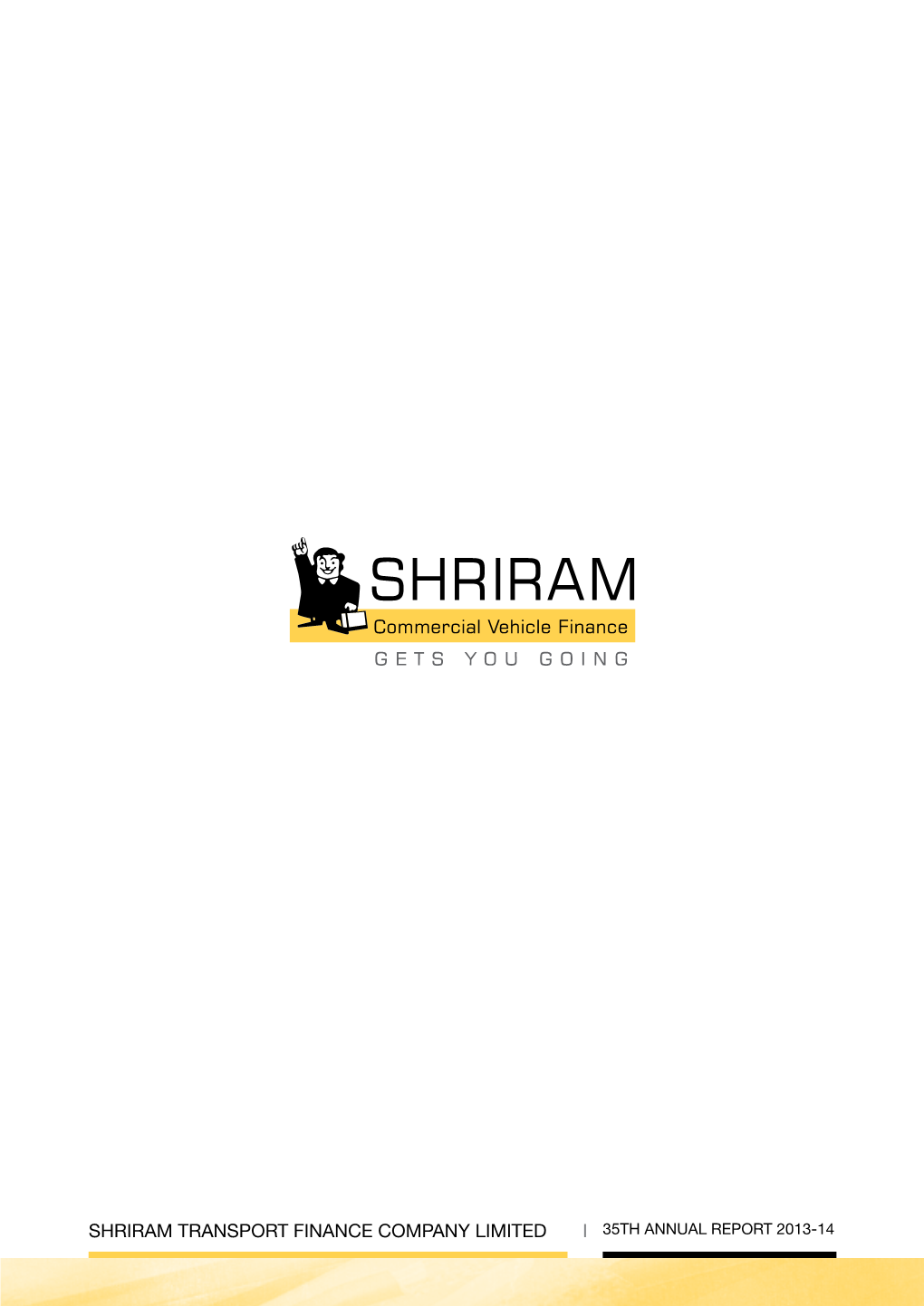 Shriram Transport Finance Company Limited I 35Th Annual Report 2013-14 Contents