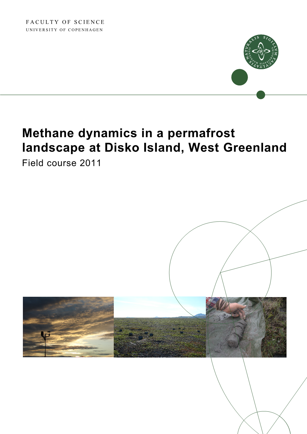 Methane Dynamics in a Permafrost Landscape at Disko Island, West Greenland Field Course 2011