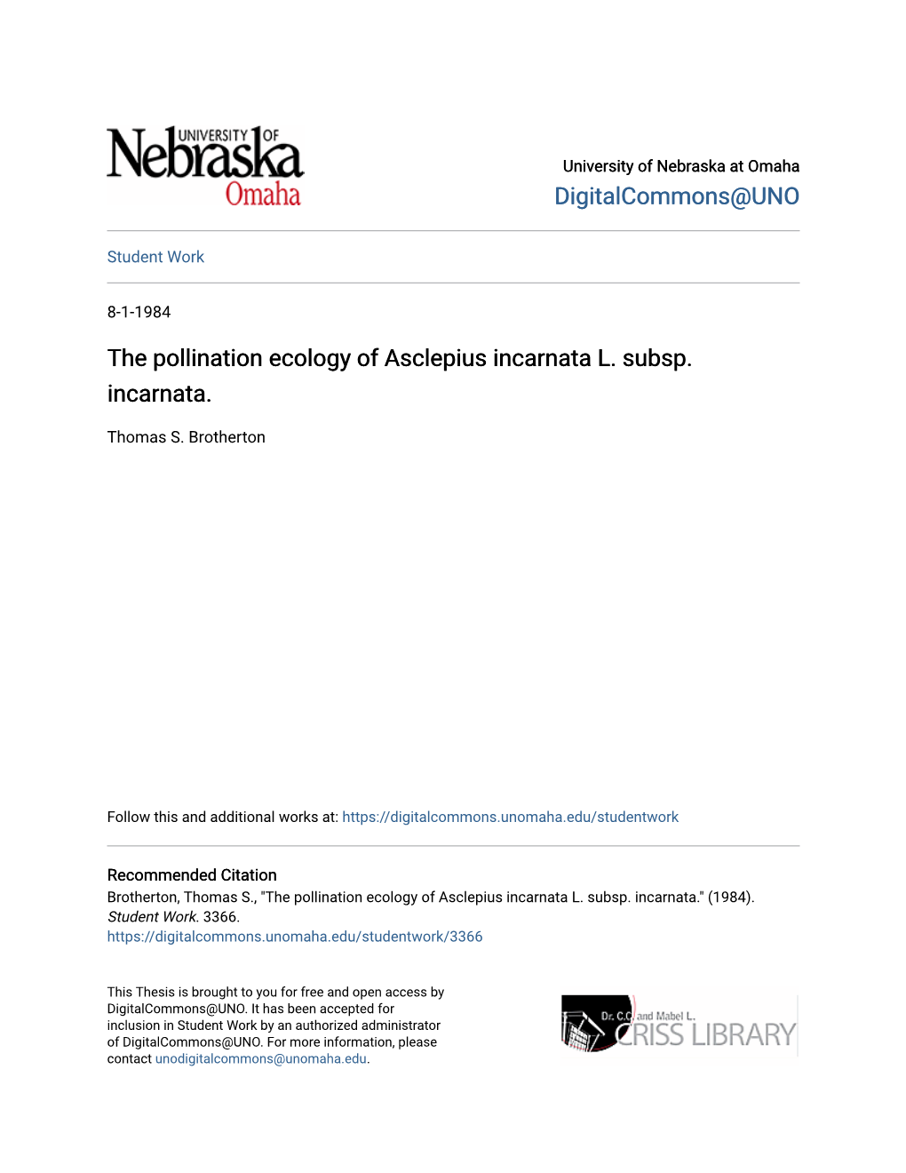 The Pollination Ecology of Asclepius Incarnata L. Subsp. Incarnata