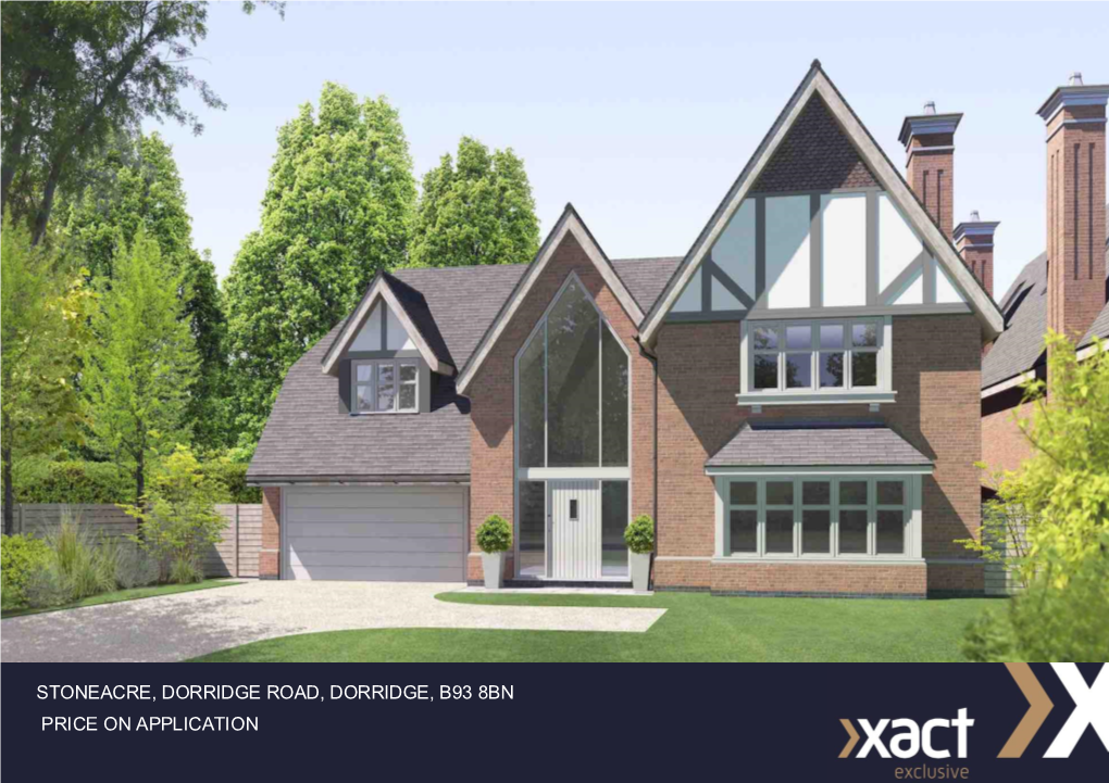 Stoneacre, Dorridge Road, Dorridge, B93 8Bn Price on Application