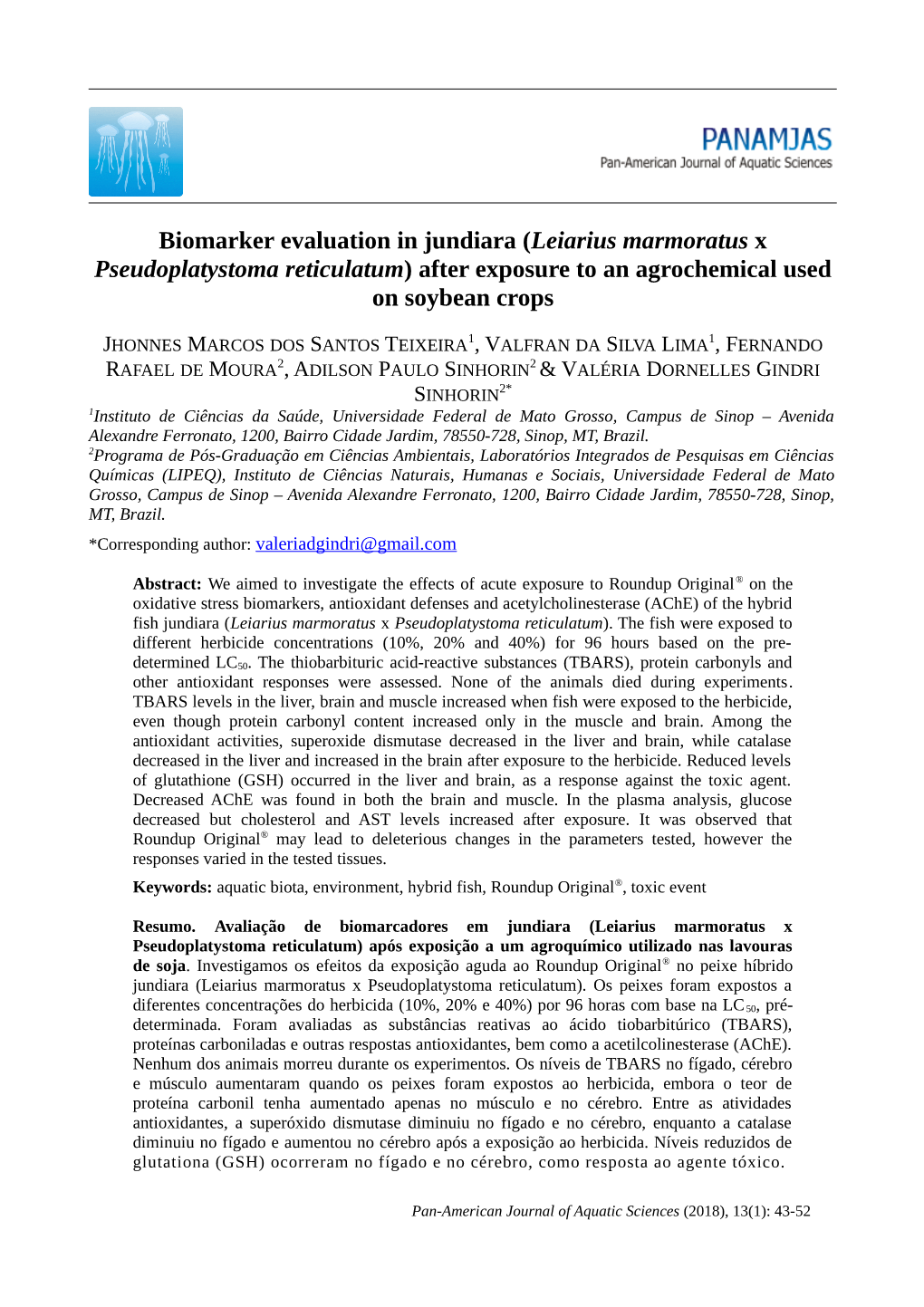 Biomarker Evaluation in Jundiara (Leiarius Marmoratus X Pseudoplatystoma Reticulatum) After Exposure to an Agrochemical Used on Soybean Crops