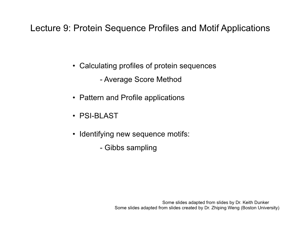 Lecture 9: Protein Sequence Profiles and Motif Applications