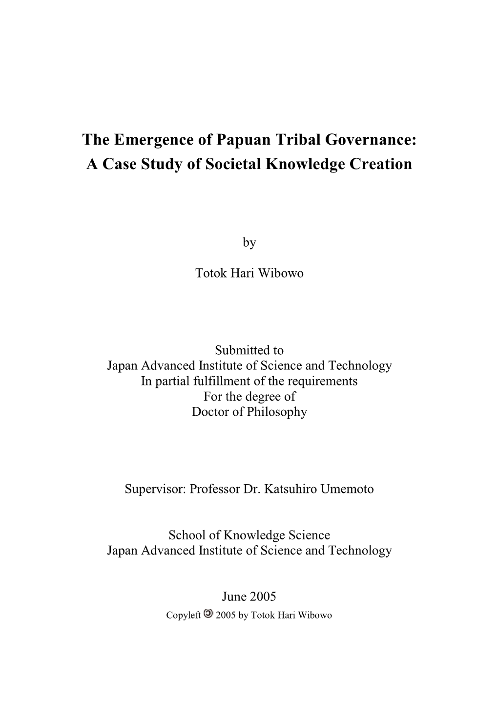 The Emergence of Papuan Tribal Governance: a Case Study of Societal Knowledge Creation