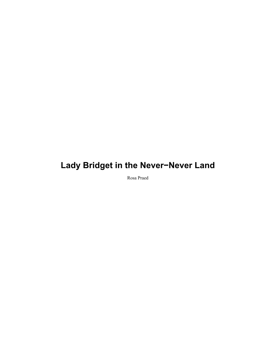 Lady Bridget in the Never-Never Land