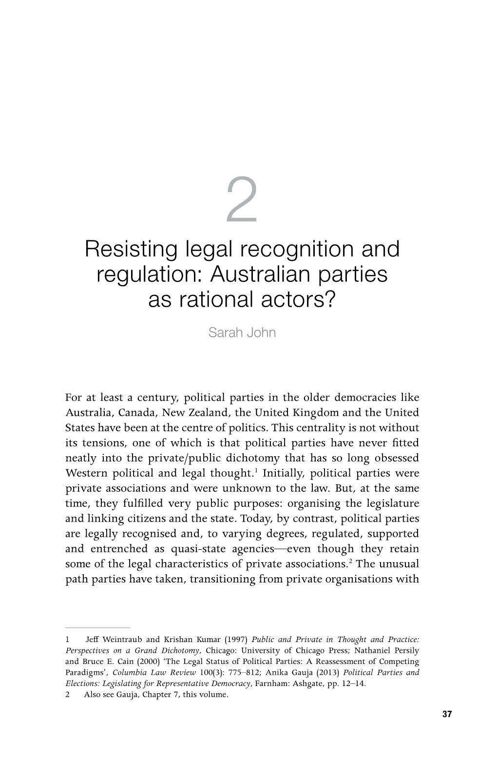 Resisting Legal Recognition and Regulation: Australian Parties As Rational Actors? Sarah John