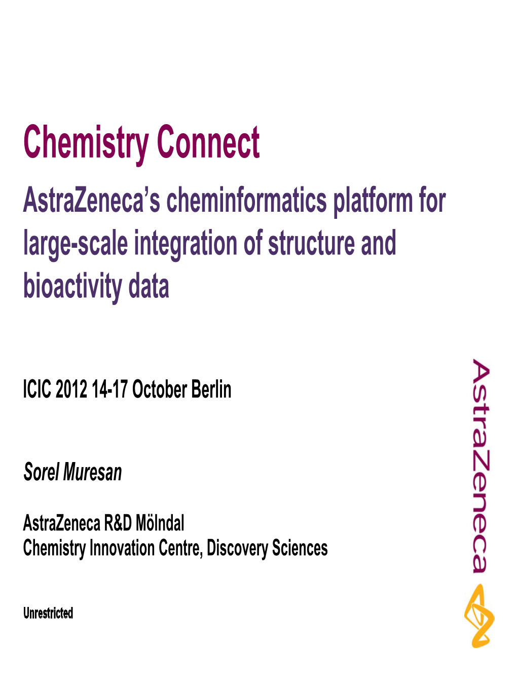 Chemistry Connect Astrazeneca’S Cheminformatics Platform for Large-Scale Integration of Structure and Bioactivity Data