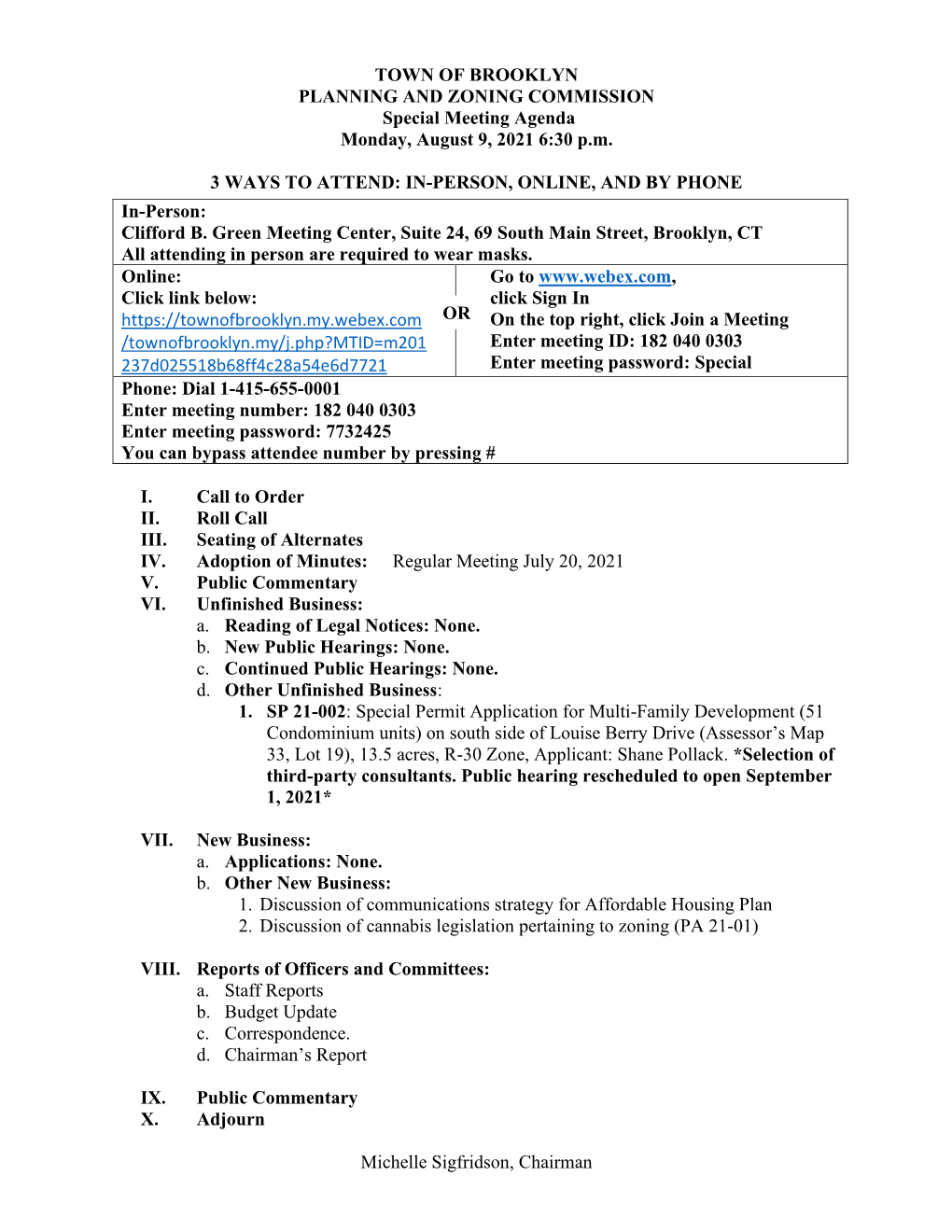 TOWN of BROOKLYN PLANNING and ZONING COMMISSION Special Meeting Agenda Monday, August 9, 2021 6:30 P.M