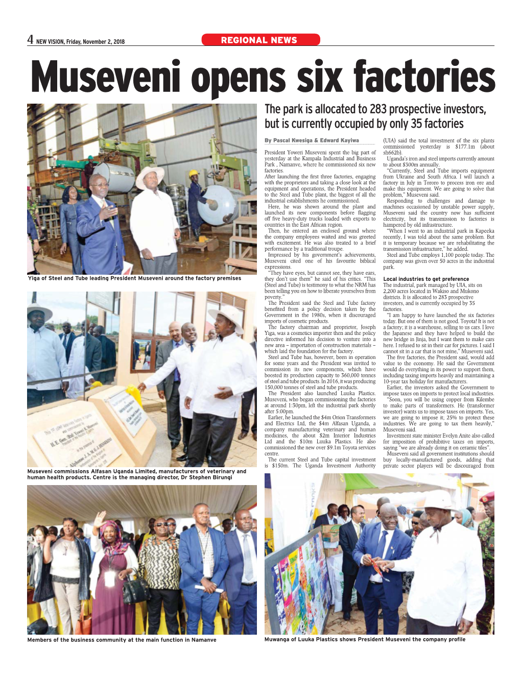 Museveni Opens Six Factories the Park Is Allocated to 283 Prospective Investors, but Is Currently Occupied by Only 35 Factories