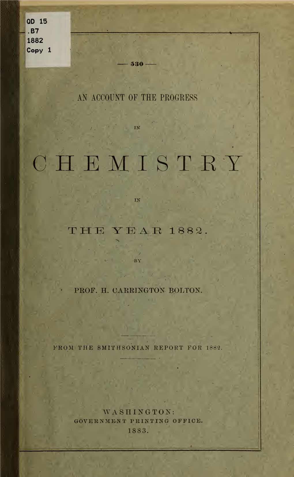 An Account of the Progress in Chemistry in the Year [1882-1886]