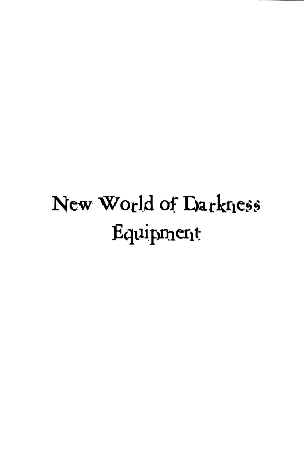 New World of Darkness Equipment