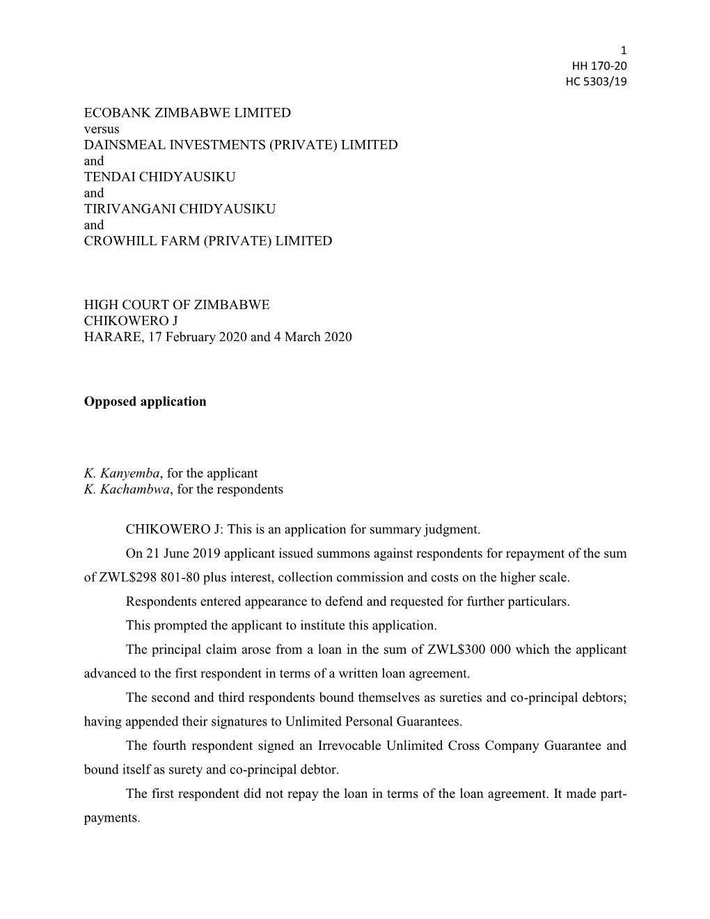 ECOBANK ZIMBABWE LIMITED Versus DAINSMEAL INVESTMENTS (PRIVATE) LIMITED and TENDAI CHIDYAUSIKU and TIRIVANGANI CHIDYAUSIKU and CROWHILL FARM (PRIVATE) LIMITED