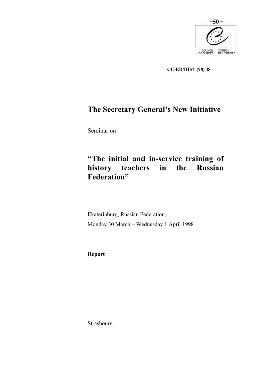 The Secretary General's New Initiative “The Initial and In