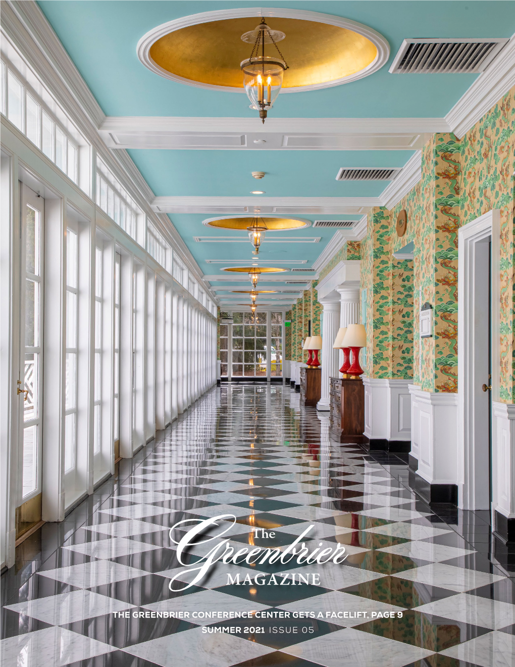 Summer 2021 Issue 05 the Greenbrier Conference Center Gets a Facelift, Page 9