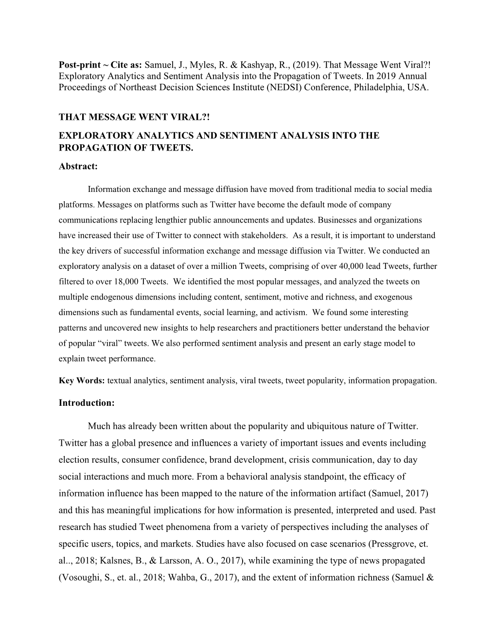 (2019). That Message Went Viral?! Exploratory Analytics and Sentiment Analysis Into the Propagation of Tweets