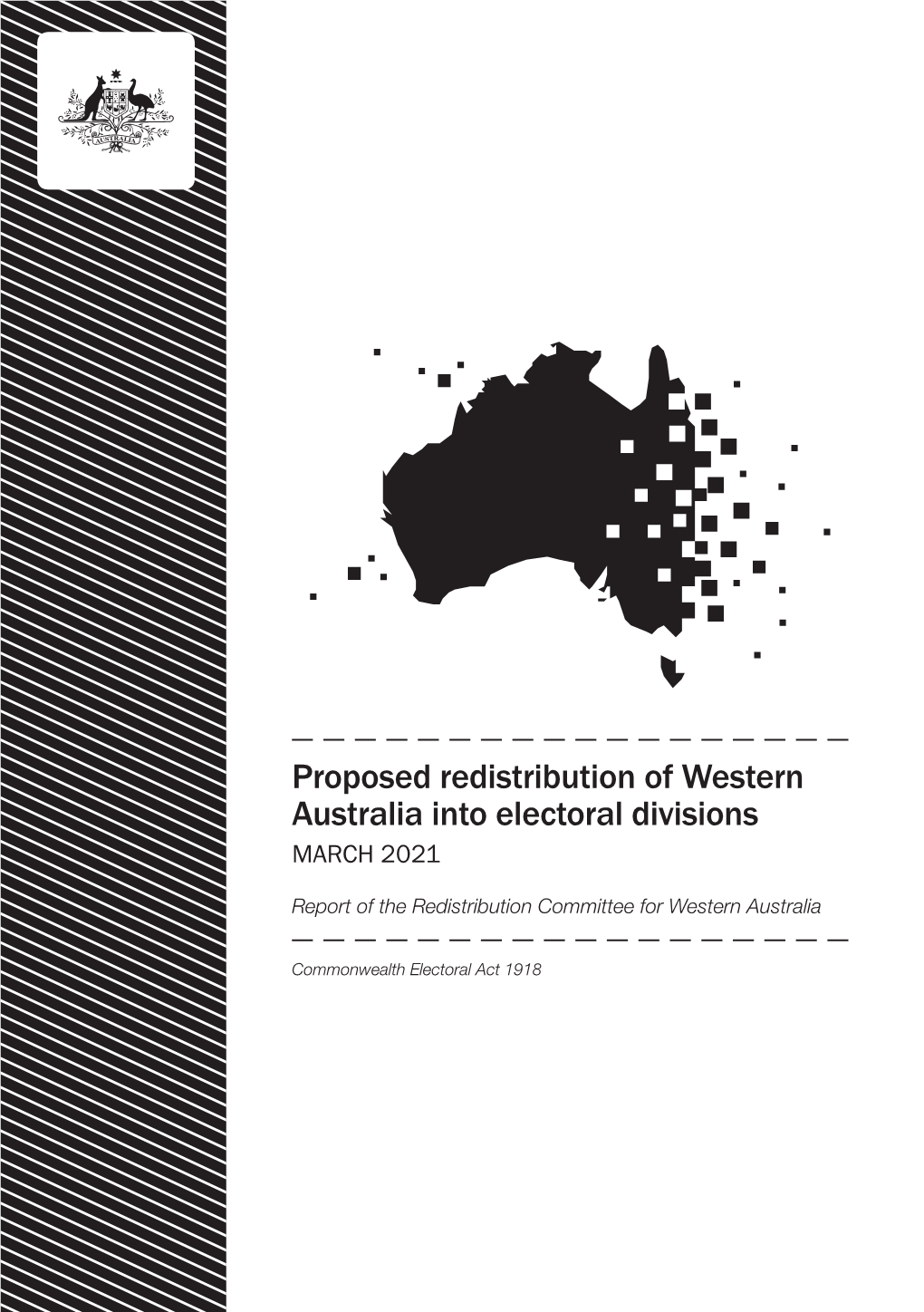 Proposed Redistribution of Western Australia Into Electoral Divisions MARCH 2021