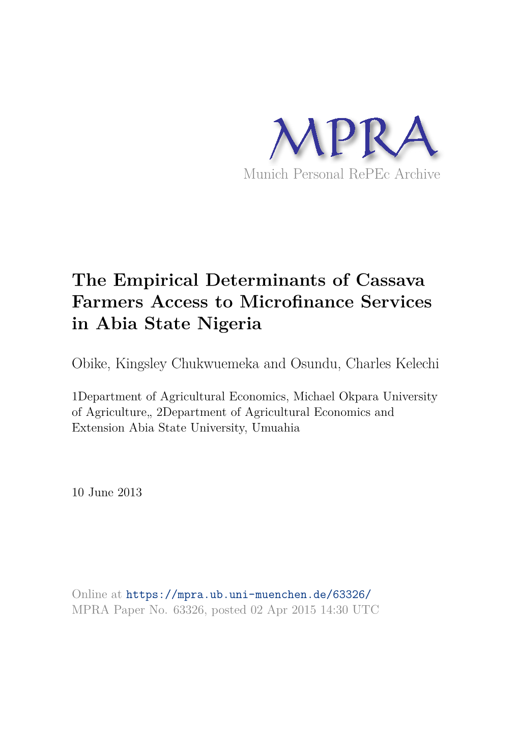 The Empirical Determinants of Cassava Farmers Access to Microﬁnance Services in Abia State Nigeria