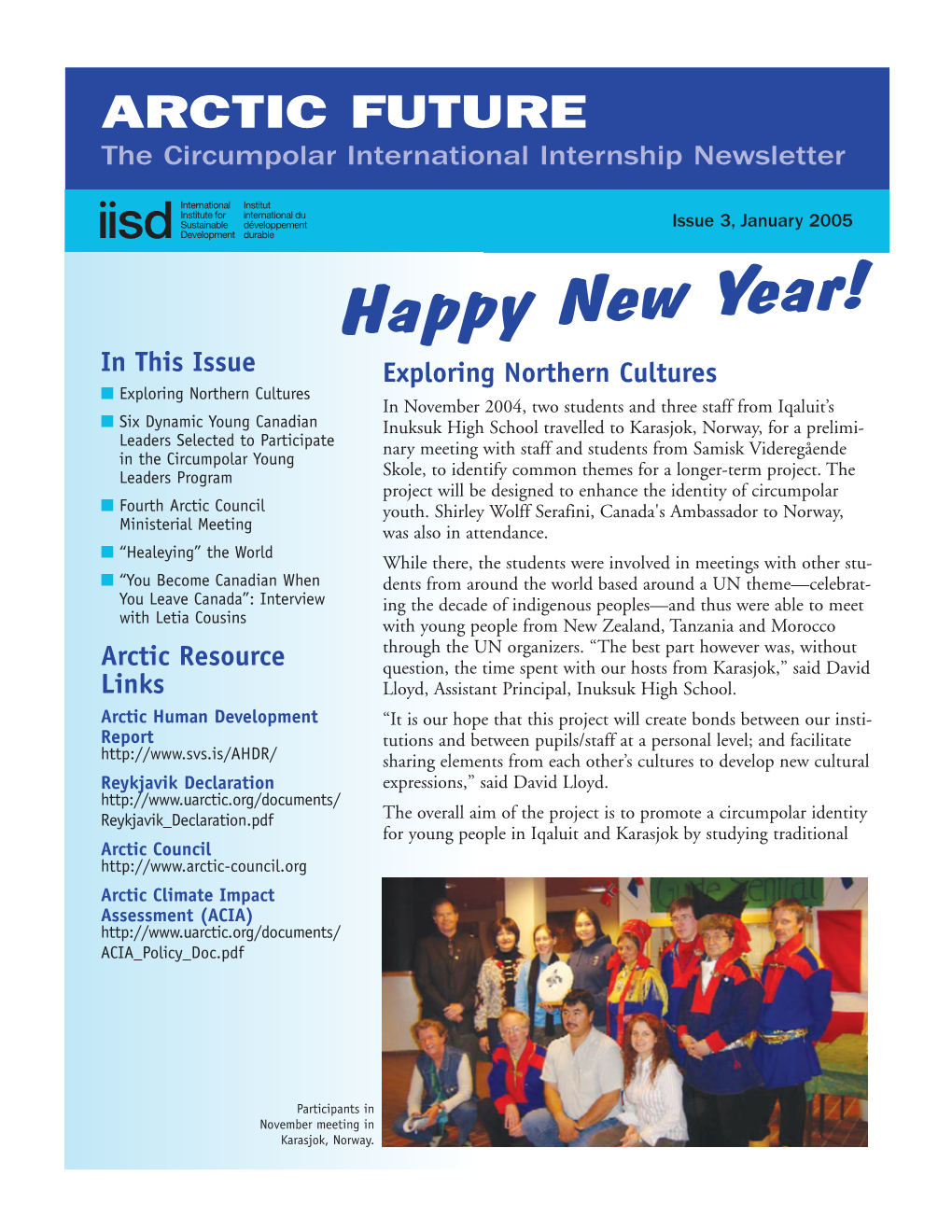 ARCTIC FUTURE the Circumpolar International Internship Newsletter