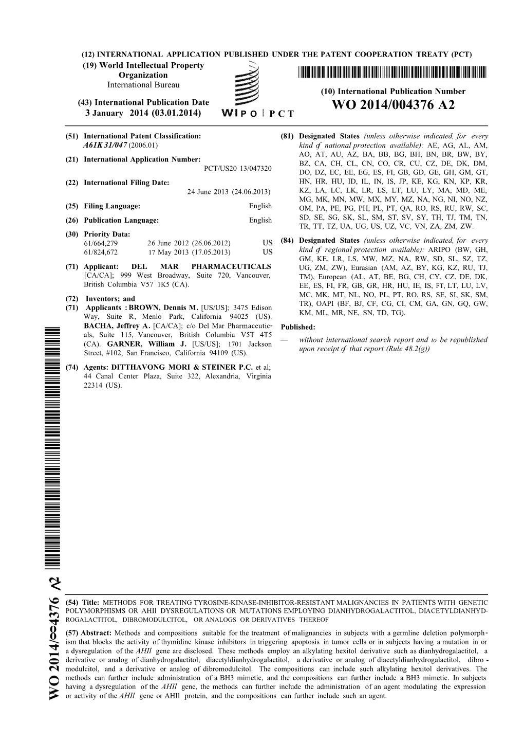 WO 2014/004376 A2 3 January 2014 (03.01.2014) P O P C T