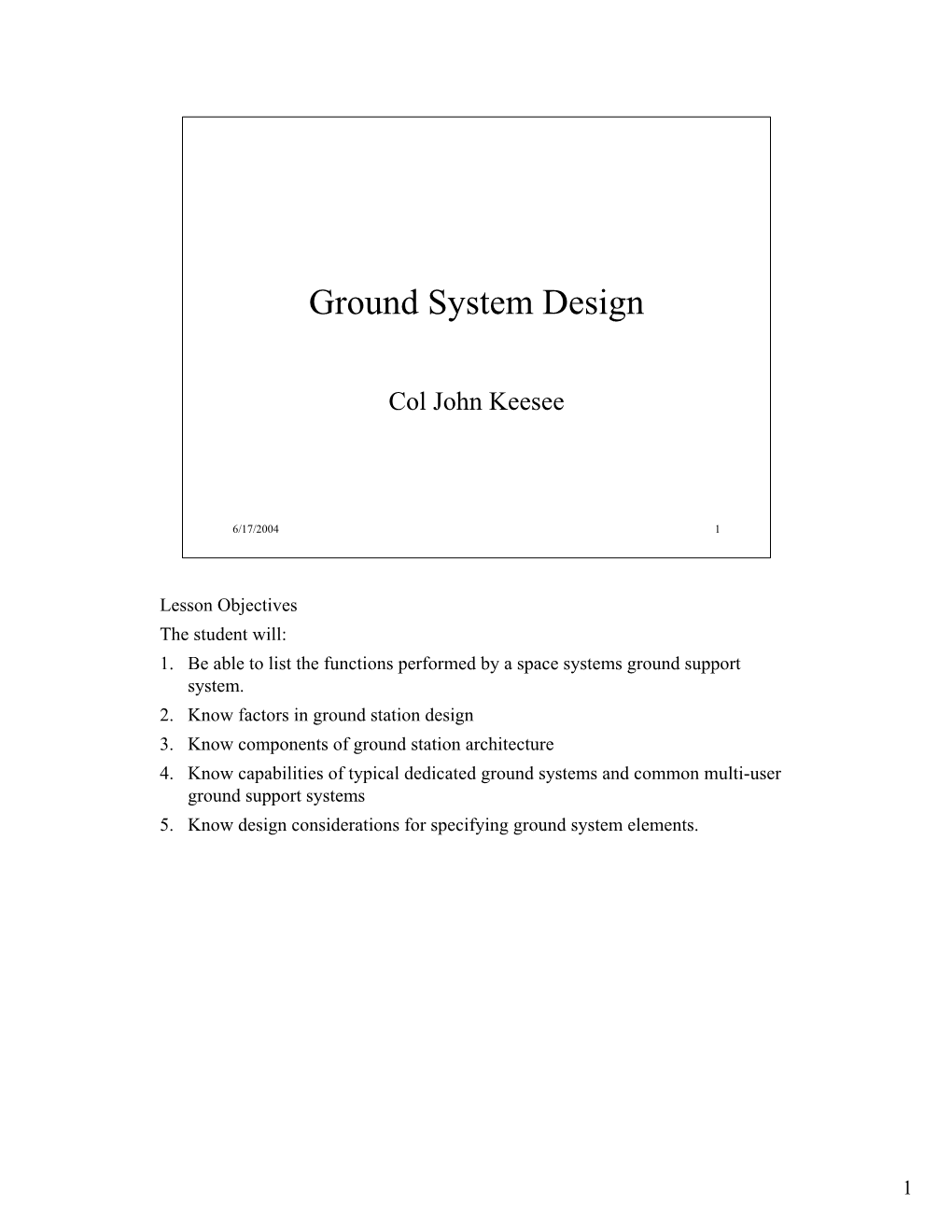 Ground System Design