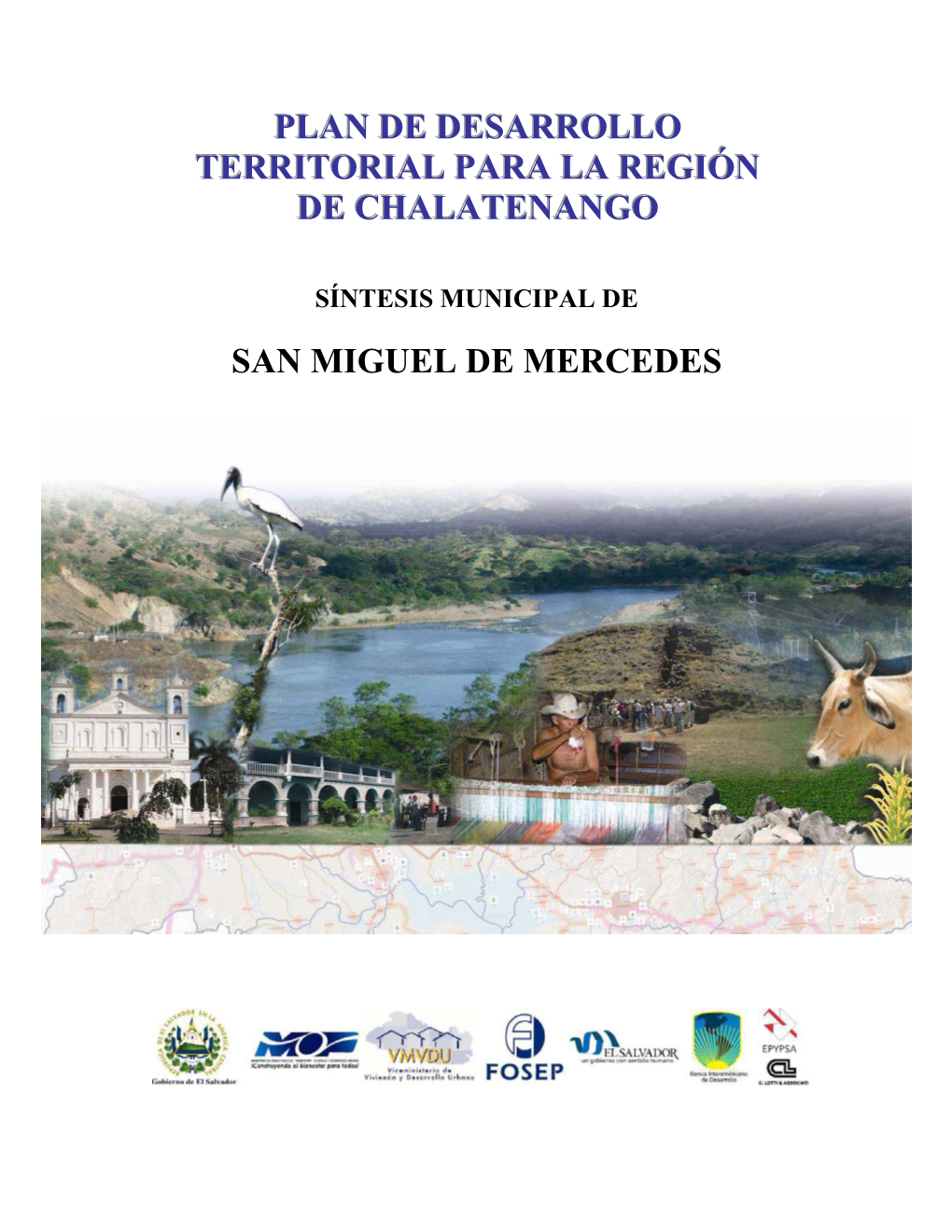 Plan De Desarrollo Territorial Para La Región De Chalatenango San Miguel De Mercedes