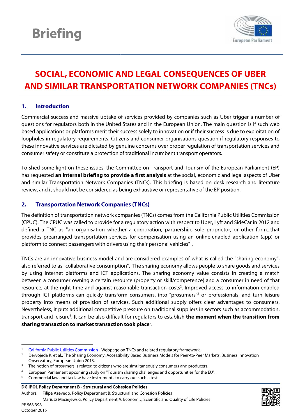 SOCIAL, ECONOMIC and LEGAL CONSEQUENCES of UBER and SIMILAR TRANSPORTATION NETWORK COMPANIES (Tncs)