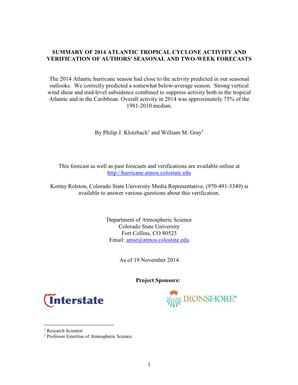 Summary of 2014 Atlantic Seasonal Tropical Cyclone Activity and Verification of Author's Forecast