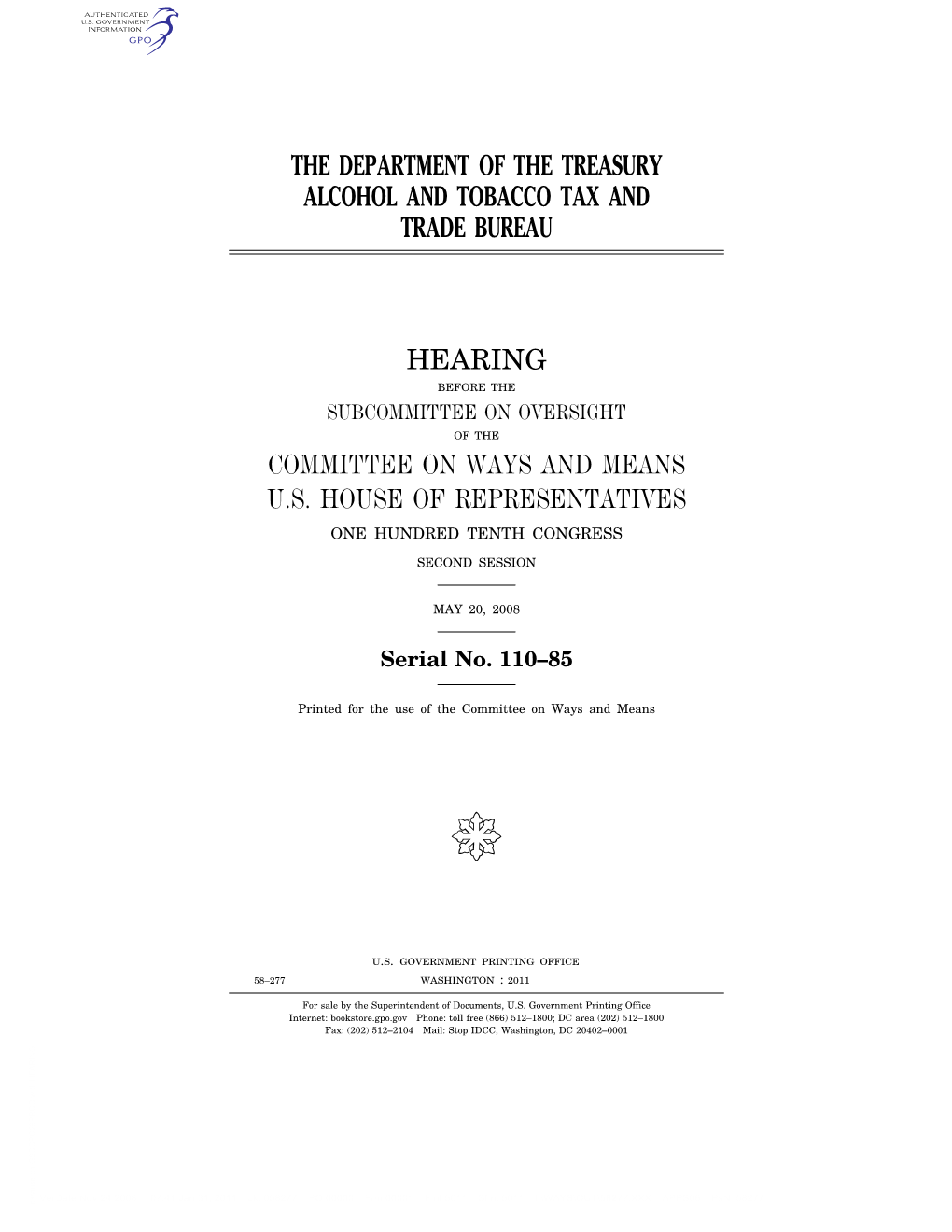 The Department of the Treasury Alcohol and Tobacco Tax and Trade Bureau