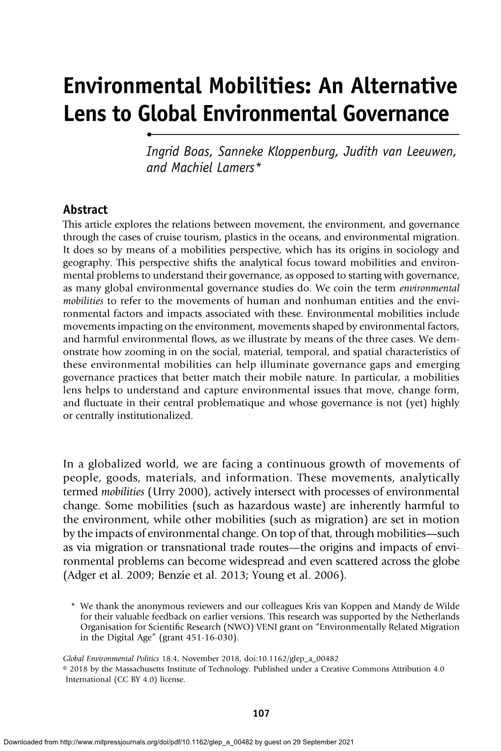 Environmental Mobilities: an Alternative Lens to Global Environmental Governance • Ingrid Boas, Sanneke Kloppenburg, Judith Van Leeuwen, and Machiel Lamers*