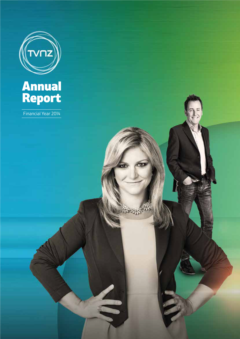 Page 1 TVNZ Annual Report FY2014 Page 2 TVNZ Annual Report FY2014