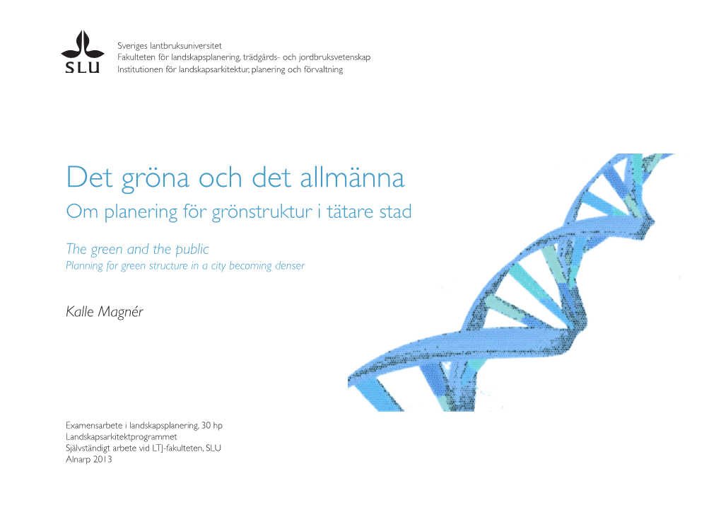 Det Gröna Och Det Allmänna Om Planering För Grönstruktur I Tätare Stad