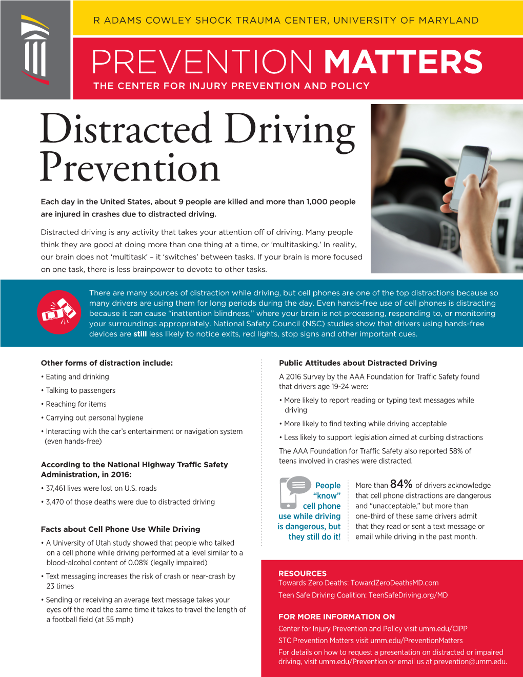 Distracted Driving Prevention Each Day in the United States, About 9 People Are Killed and More Than 1,000 People Are Injured in Crashes Due to Distracted Driving