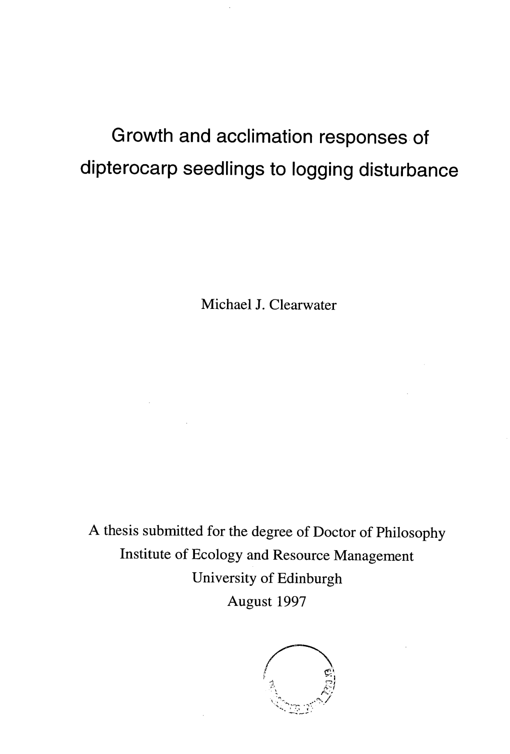 Growth and Acclimation Responses of Dipterocarp Seedlings to Logging Disturbance