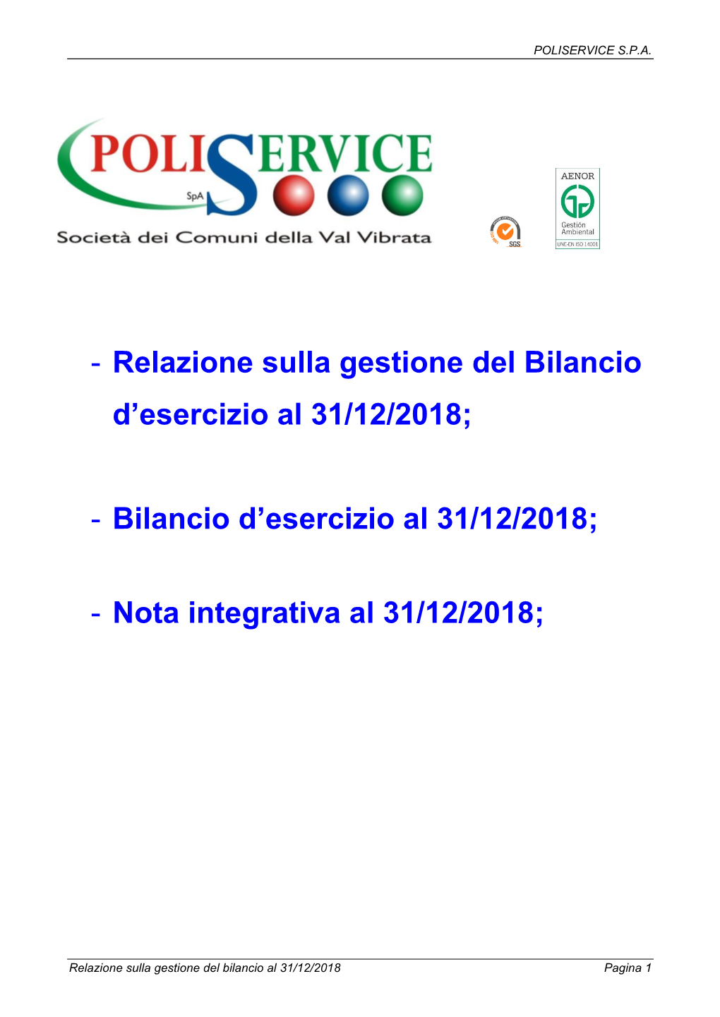 Relazione Sulla Gestione Del Bilancio D’Esercizio Al 31/12/2018;