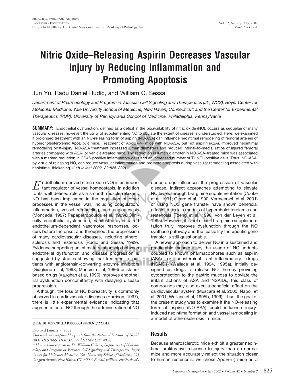 Nitric Oxide–Releasing Aspirin Decreases Vascular Injury by Reducing Inflammation and Promoting Apoptosis Jun Yu, Radu Daniel Rudic, and William C