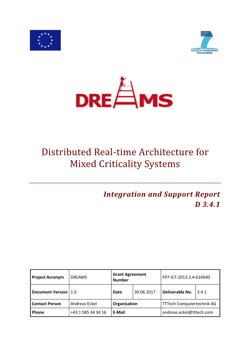 Distributed Real-Time Architecture for Mixed Criticality Systems