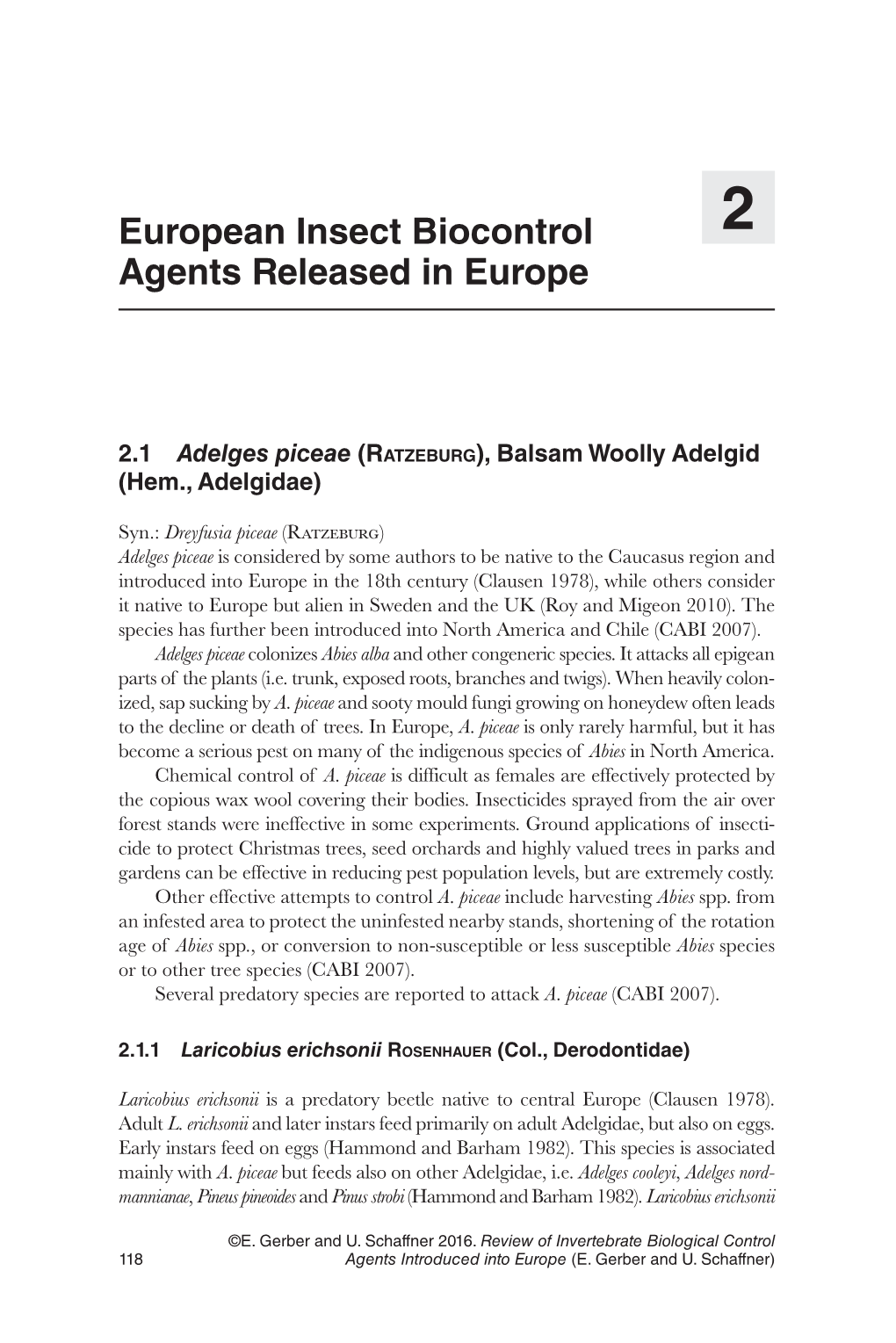 European Insect Biocontrol Agents Released in Europe 119 Has Been Introduced As a Biological Control Agent for A