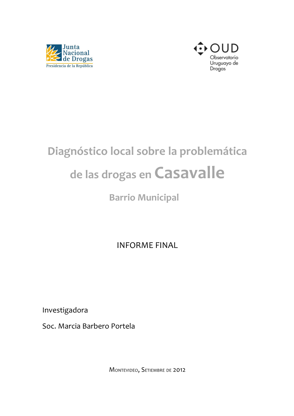 Diagnóstico Sobre La Problemática Del Consume De Drogas En