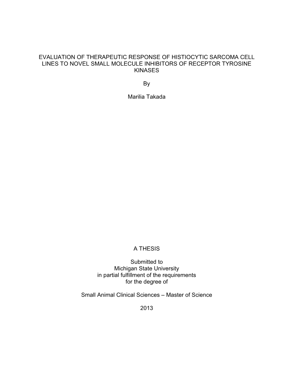 Evaluation of Therapeutic Response of Histiocytic Sarcoma Cell Lines to Novel Small Molecule Inhibitors of Receptor Tyrosine Kinases