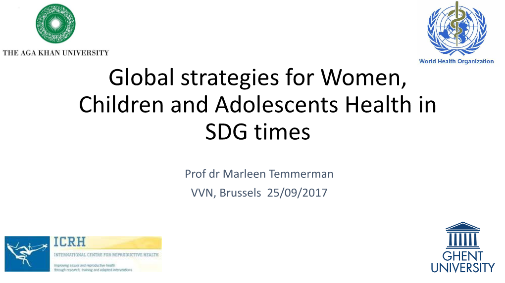 Global Strategies for Women, Children and Adolescents Health in SDG Times