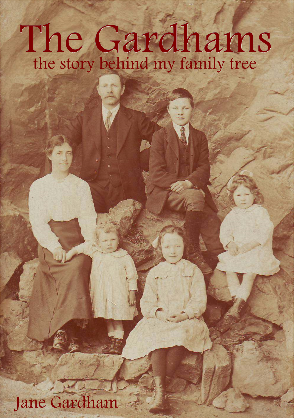 The Gardhams the Story Behind My Family Tree