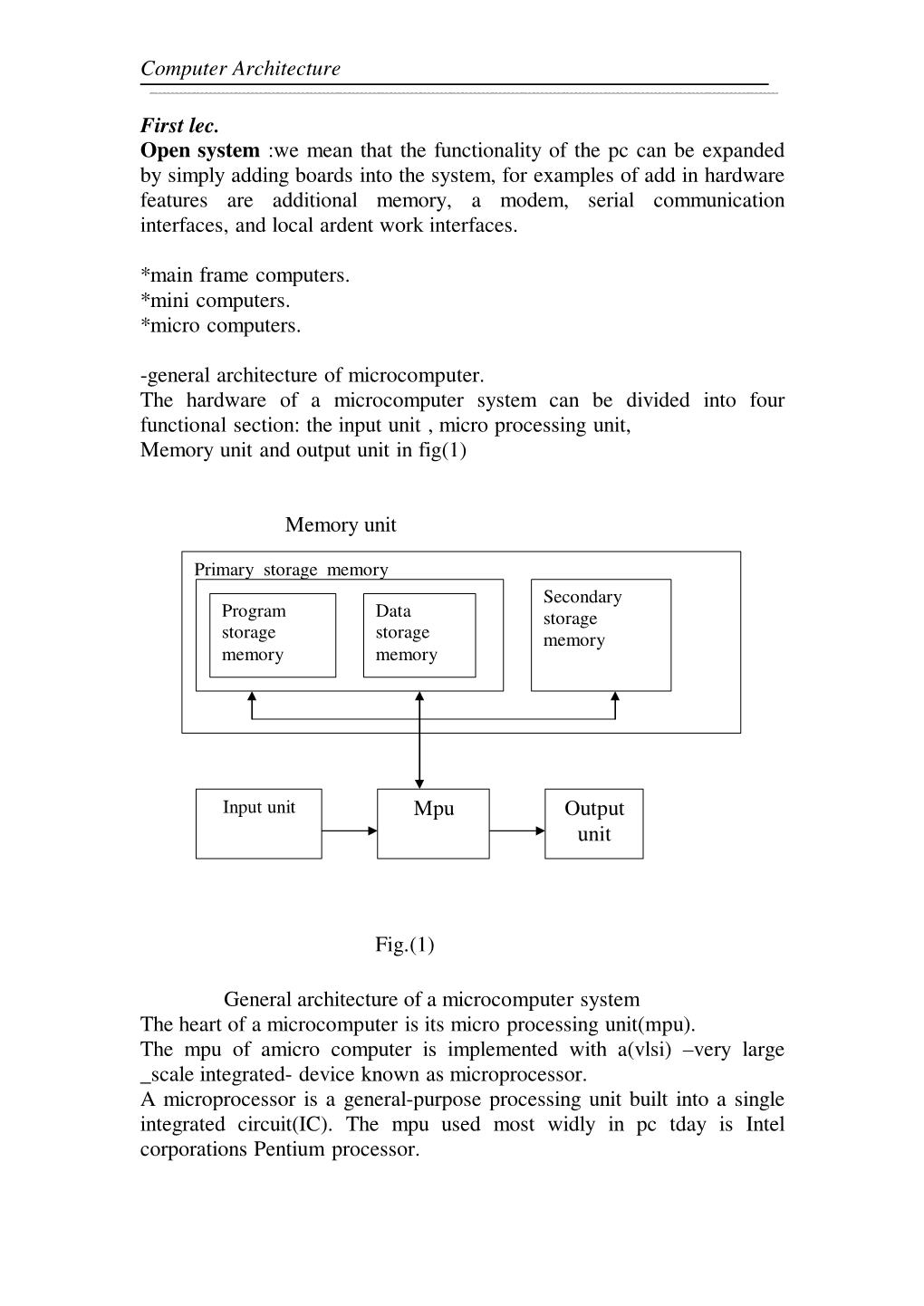 Computer Architecture ١ First Lec. Open System :We Mean That the Functionality of the Pc Can Be Expanded by Simply Adding Board