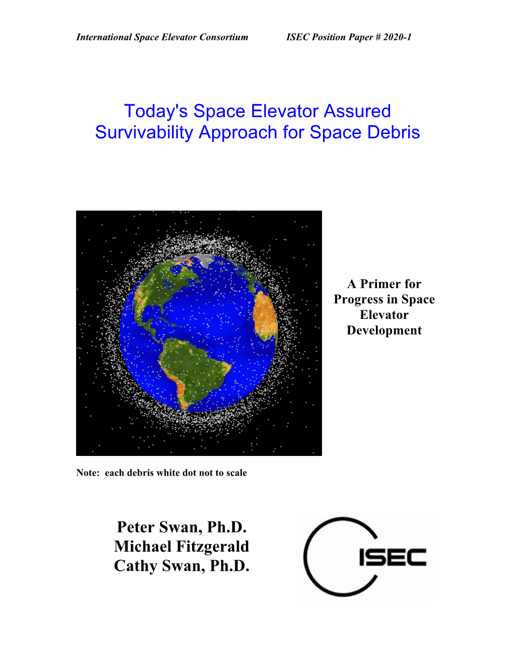 Today's Space Elevator Assured Survivability Approach for Space Debris