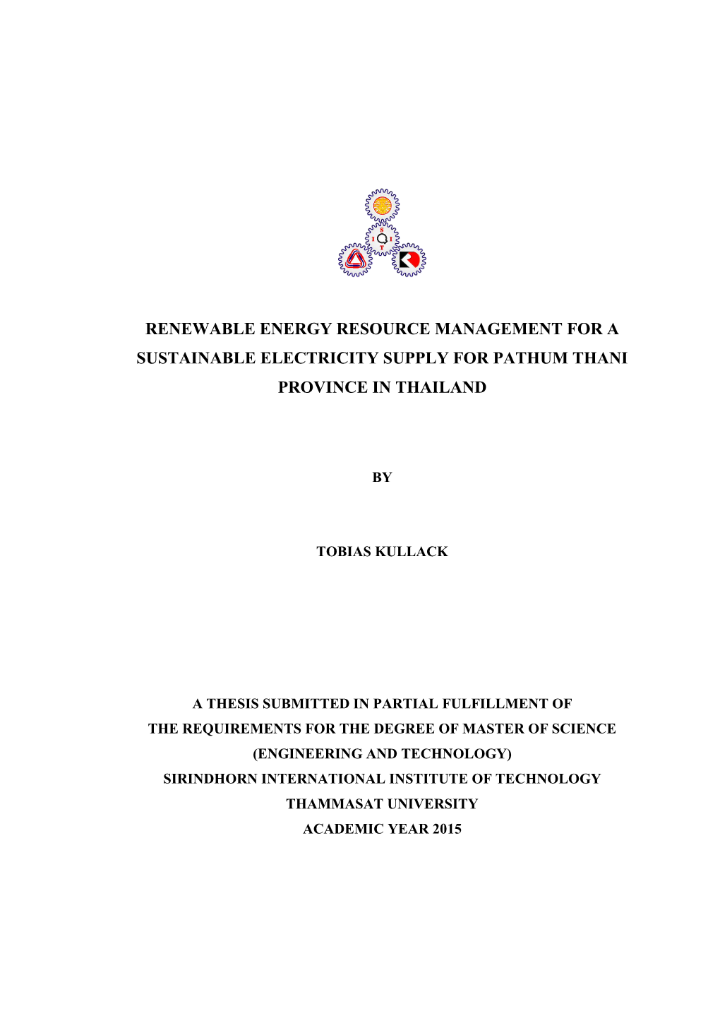 Renewable Energy Resource Management for a Sustainable Electricity Supply for Pathum Thani Province in Thailand