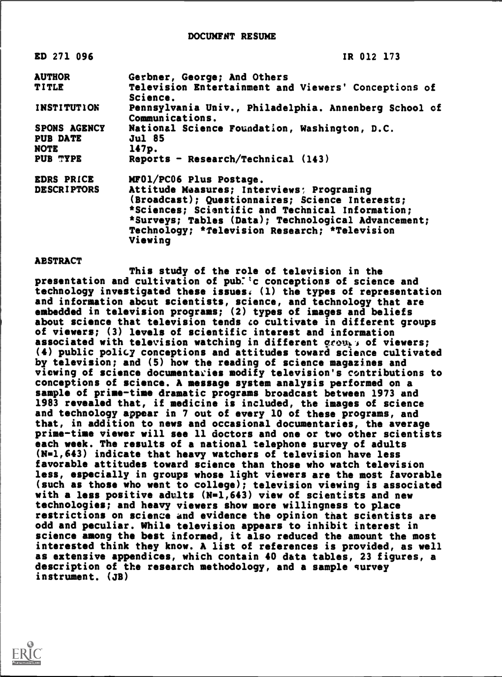 Television Entertainment and Viewers' Conceptions of Science. INSTITUTION Pennsylvania Univ., Philadelphia