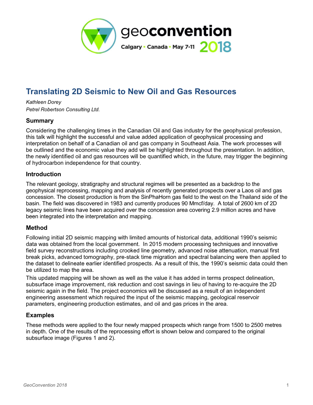 Translating 2D Seismic to New Oil and Gas Resources Kathleen Dorey Petrel Robertson Consulting Ltd