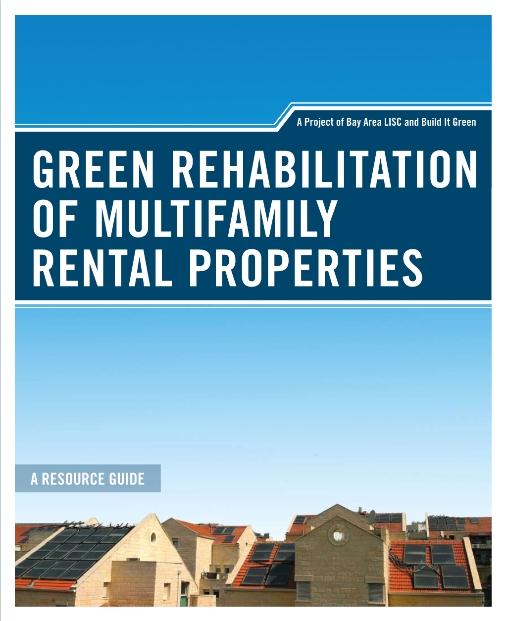 Green Rehabilitation of Multifamily Rental Properties