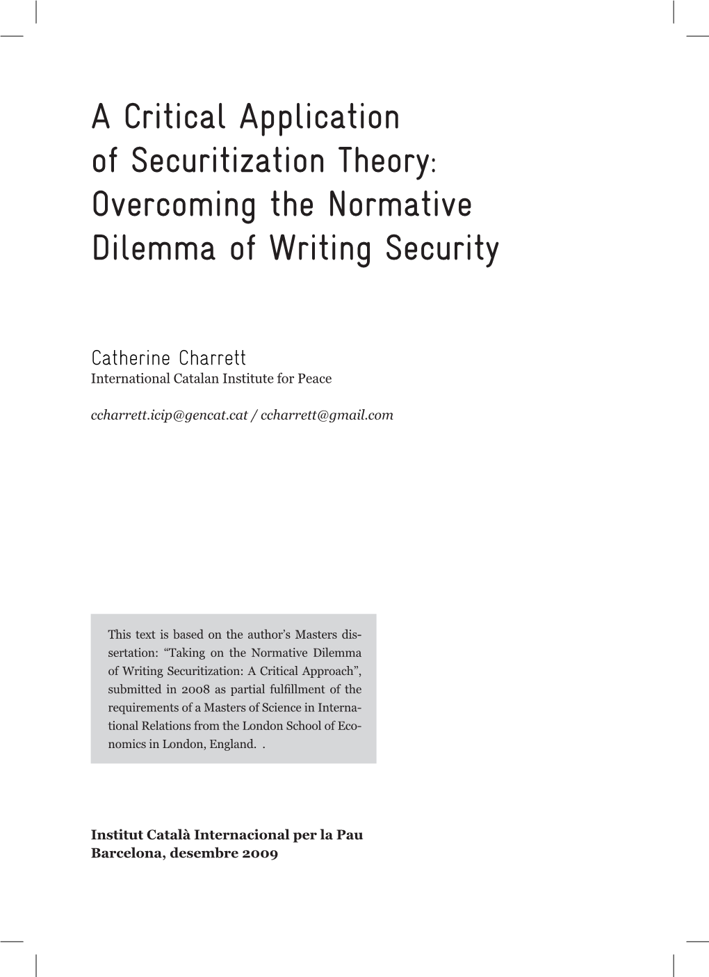 A Critical Application of Securitization Theory: Overcoming the Normative Dilemma of Writing Security