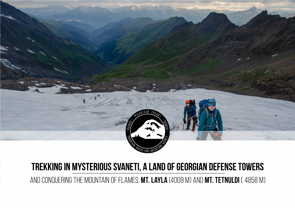 Trekking in Mysterious Svaneti, a Land of Georgian Defense Towers and Conquering the Mountain of Flames: Mt