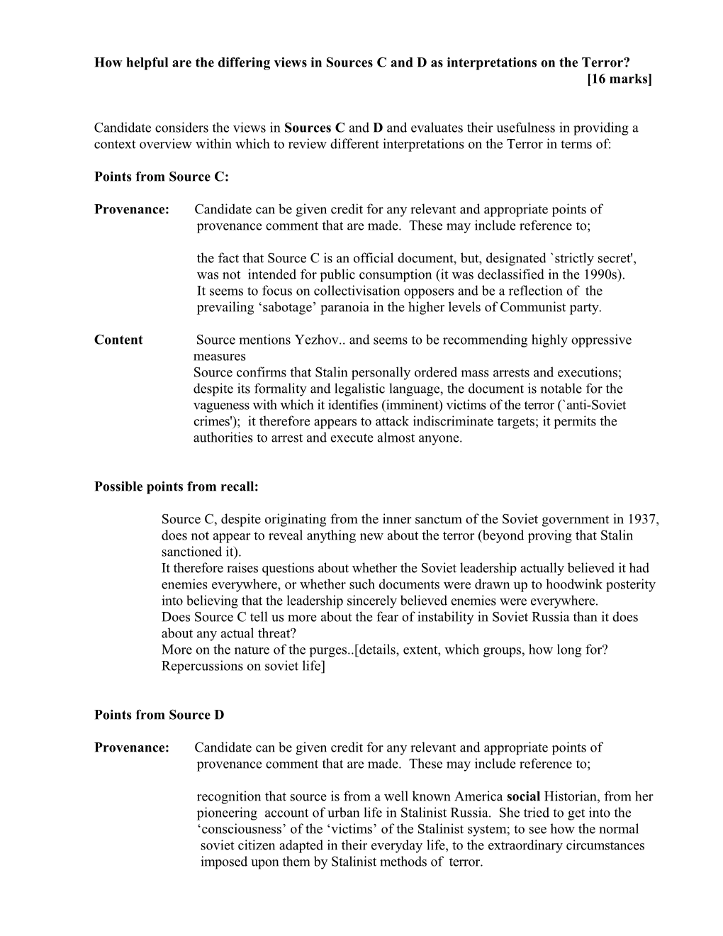 How Helpful Are the Differing Views in Sources C and D As Interpretations on the Terror?